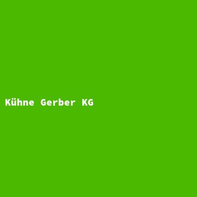 Hersteller: Kühne Gerber KG