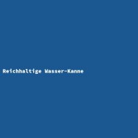 Reichhaltige Wasser-Kanne
