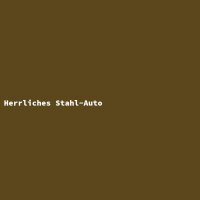 Herrliches Stahl-Auto