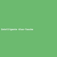 Intelligente Glas-Tasche