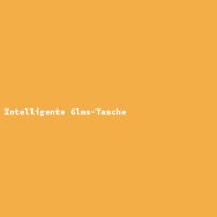 Intelligente Glas-Tasche