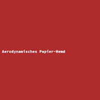 Aerodynamisches Papier-Hemd