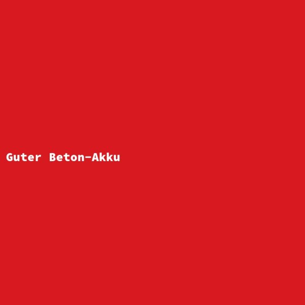 Guter Beton-Akku