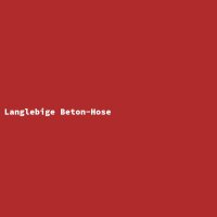 Langlebige Beton-Hose