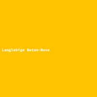 Langlebige Beton-Hose