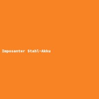 Imposanter Stahl-Akku