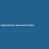 Unglaubliche Kunststoff-Gabel