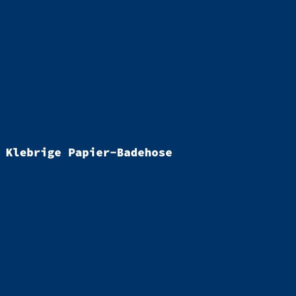 Klebrige Papier-Badehose