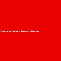 Fantastisches Marmor-Messer