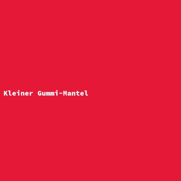 Kleiner Gummi-Mantel