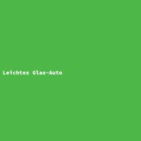 Leichtes Glas-Auto