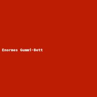 Enormes Gummi-Bett