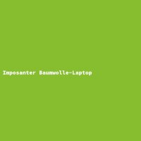Imposanter Baumwolle-Laptop