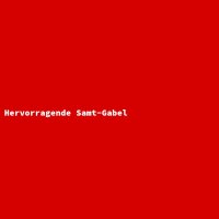 Hervorragende Samt-Gabel