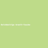 Reichhaltige Granit-Tasche