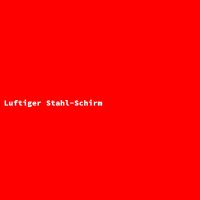 Luftiger Stahl-Schirm