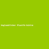 Unglaublicher Plastik-Schirm