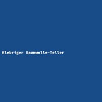 Klebriger Baumwolle-Teller
