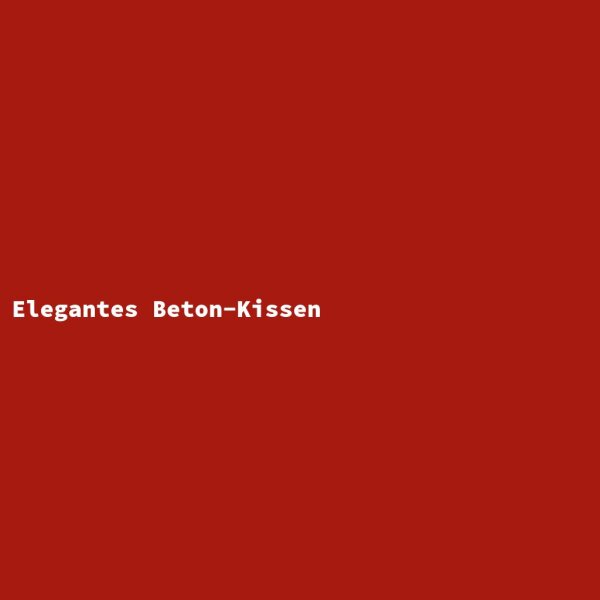 Elegantes Beton-Kissen