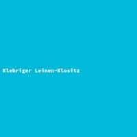 Klebriger Leinen-Klositz