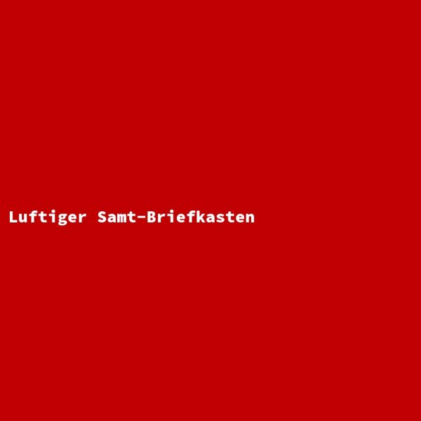 Luftiger Samt-Briefkasten