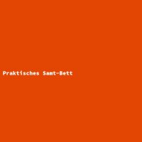 Praktisches Samt-Bett