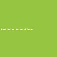Rustikales Marmor-Kissen