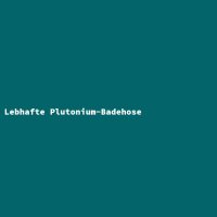 Lebhafte Plutonium-Badehose