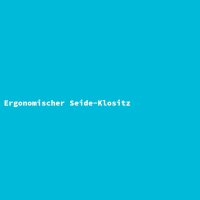 Ergonomischer Seide-Klositz