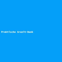 Praktische Granit-Bank