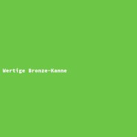 Wertige Bronze-Kanne