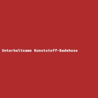 Unterhaltsame Kunststoff-Badehose
