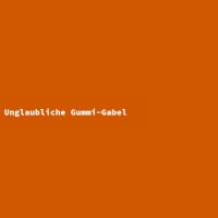 Unglaubliche Gummi-Gabel