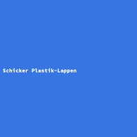 Schicker Plastik-Lappen