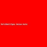 Reichhaltiges Beton-Auto