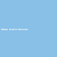 K&uuml;hne Granit-Rutsche