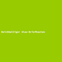 Reichhaltiger Glas-Briefkasten