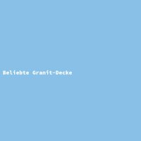 Beliebte Granit-Decke