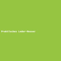 Praktisches Leder-Messer