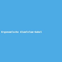 Ergonomische Aluminium-Gabel