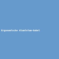 Ergonomische Aluminium-Gabel