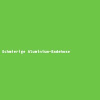 Schmierige Aluminium-Badehose