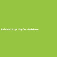 Reichhaltige Kupfer-Badehose