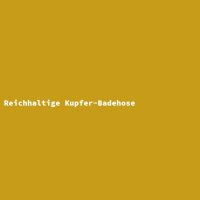 Reichhaltige Kupfer-Badehose