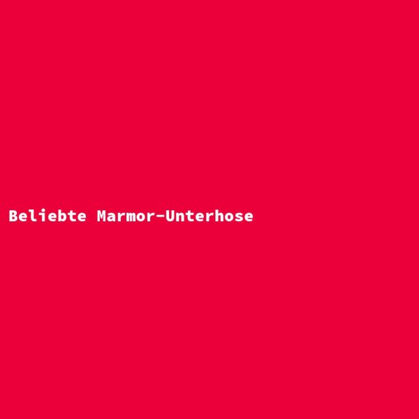 Beliebte Marmor-Unterhose