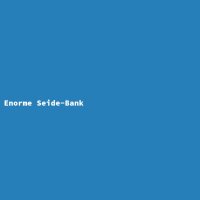 Enorme Seide-Bank