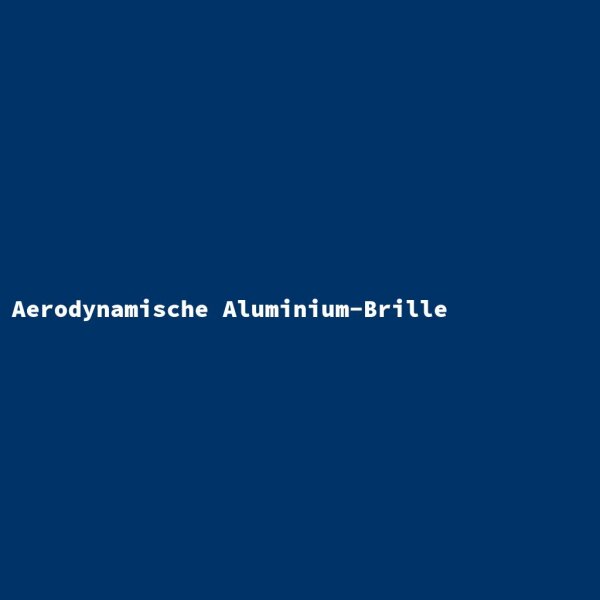 Aerodynamische Aluminium-Brille