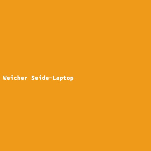 Weicher Seide-Laptop
