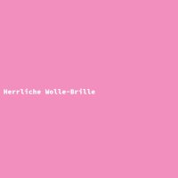 Herrliche Wolle-Brille