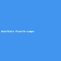 Rustikale Plastik-Lampe